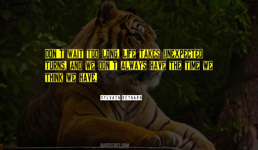 Quotes About Don't Wait #1323998