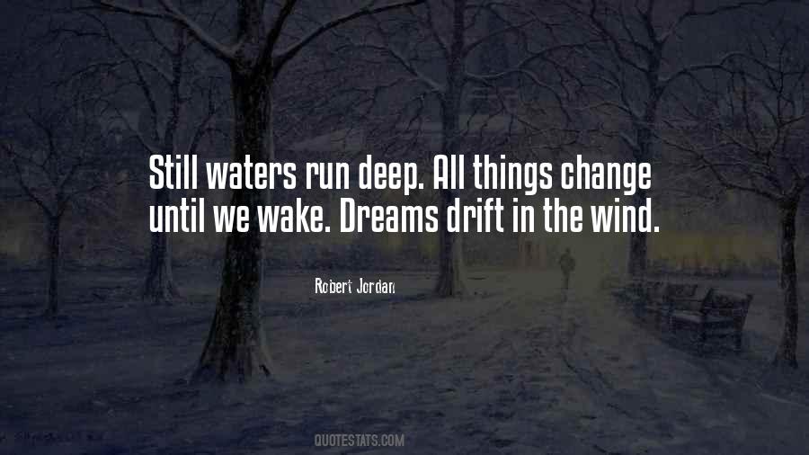 Quotes About Still Waters Run Deep #515529