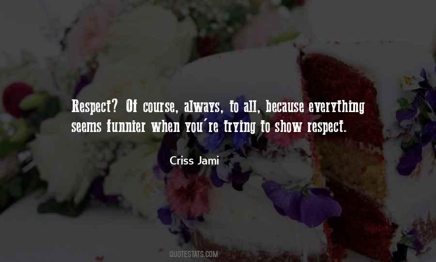Show Respect Quotes #351979