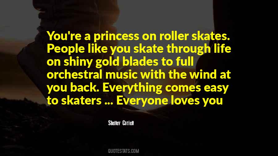 Quotes About Roller Blades #1811534