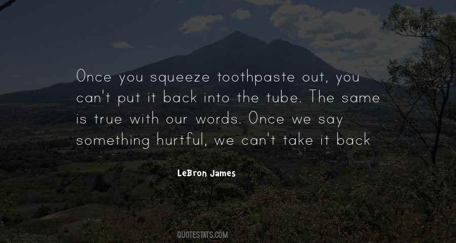 Quotes About Words You Can't Take Back #1519263