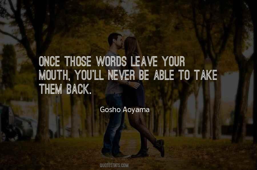 Quotes About Words You Can't Take Back #273777