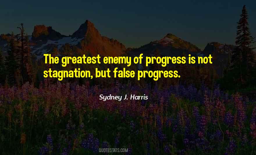Quotes About Enemy Of Progress #2024