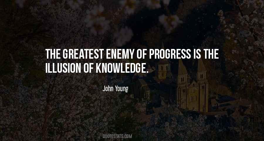 Quotes About Enemy Of Progress #886001