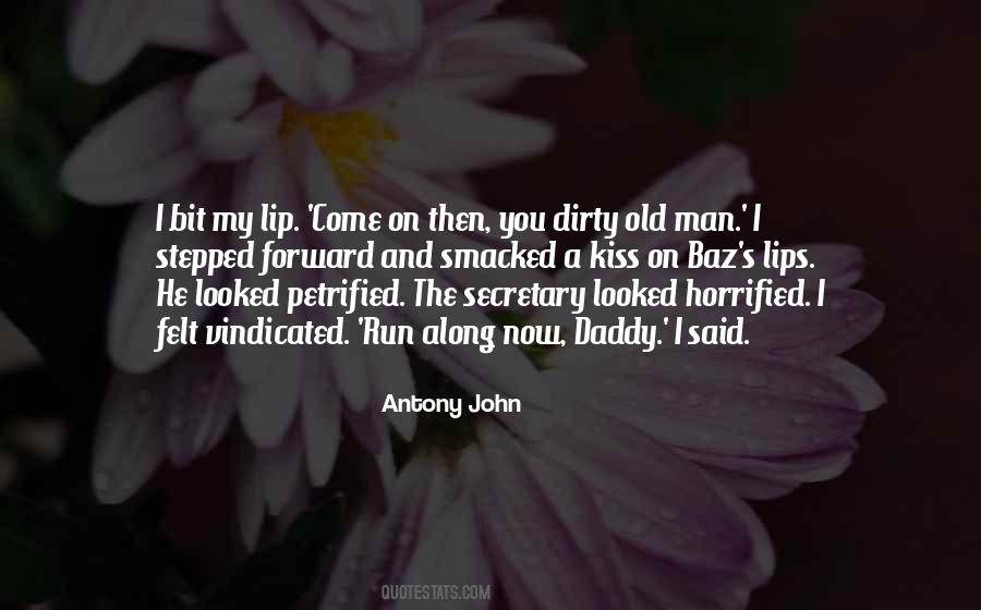 Quotes About Dirty Old Man #1294717