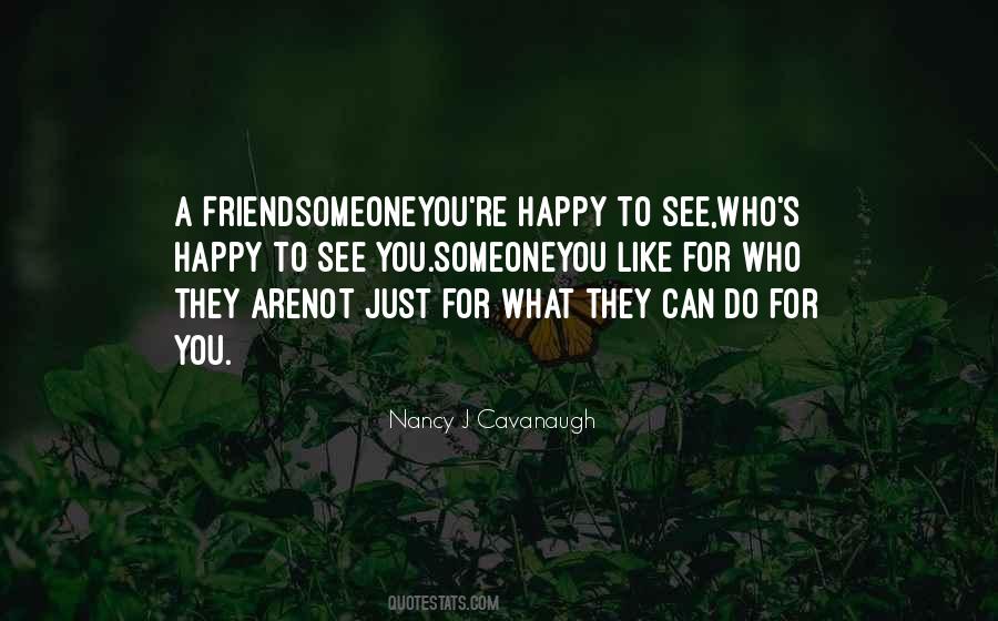Quotes About Happy Friendship #1777797