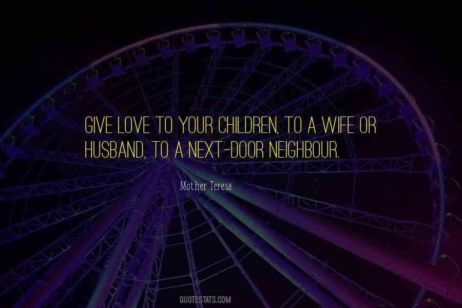 Quotes About Give Love #1063221