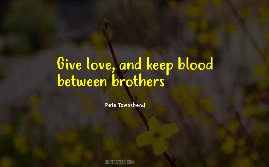 Quotes About Give Love #1674947