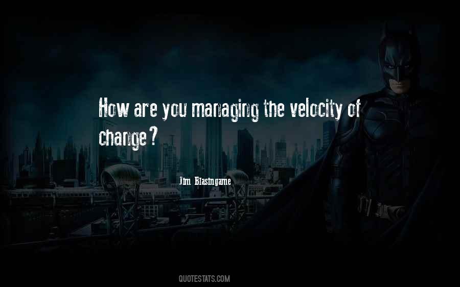 Quotes About Velocity #786617
