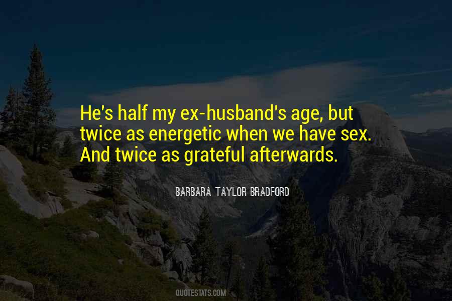 Quotes About My Ex Husband #1300075