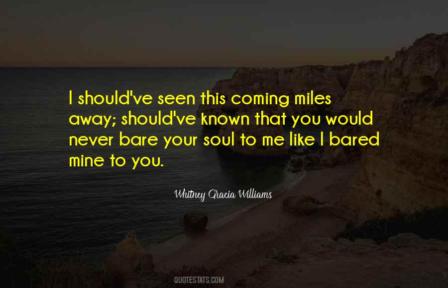 Quotes About Miles Away #1375429