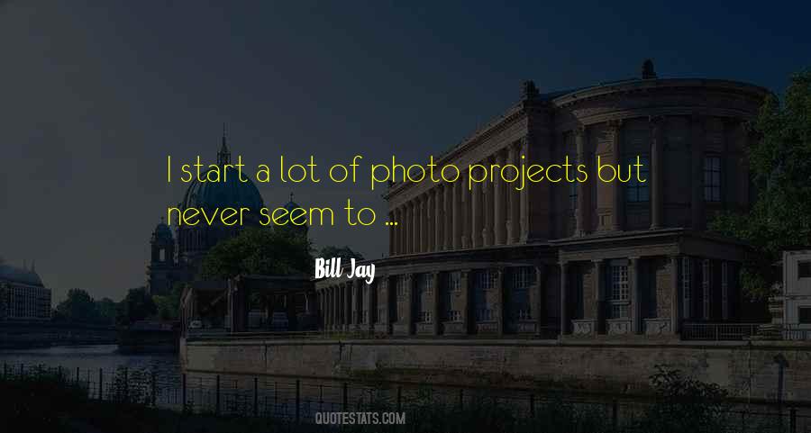 Quotes About Projects #1836920