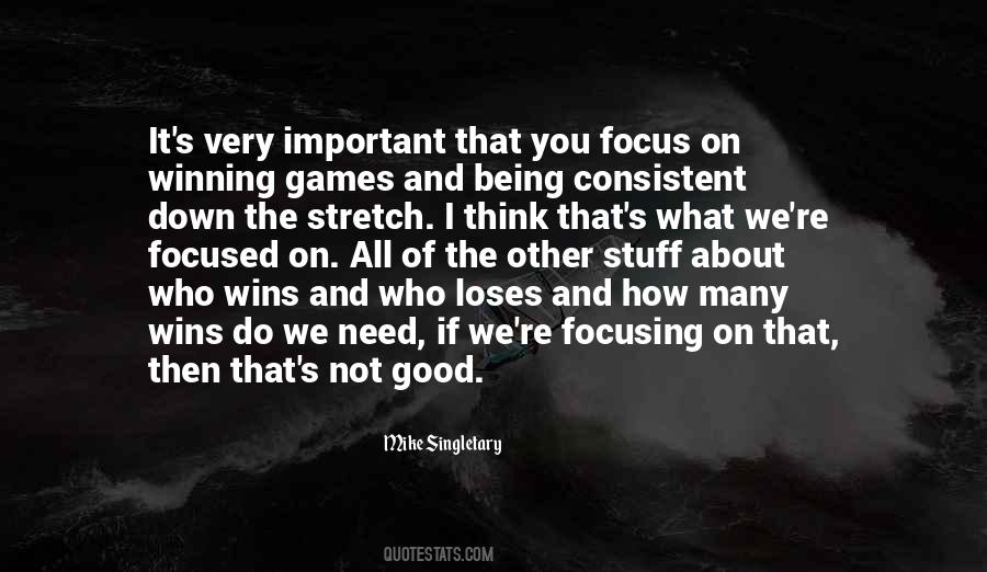 Quotes About Being Focused #305115