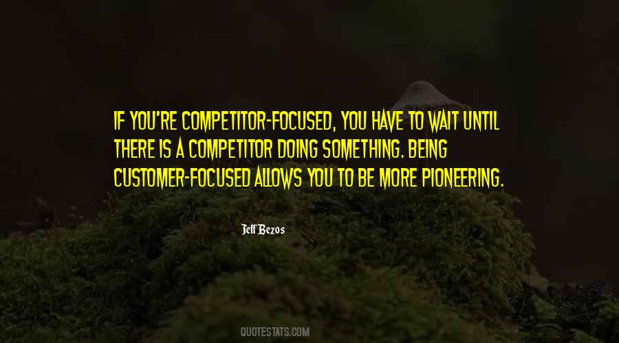 Quotes About Being Focused #934066