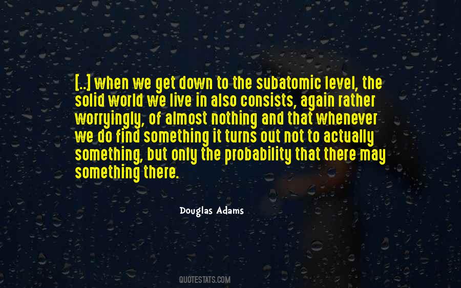 In Quantum Mechanics Quotes #1819018