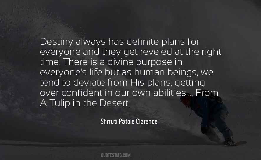 Quotes About Everyone Has A Purpose In Life #1085955
