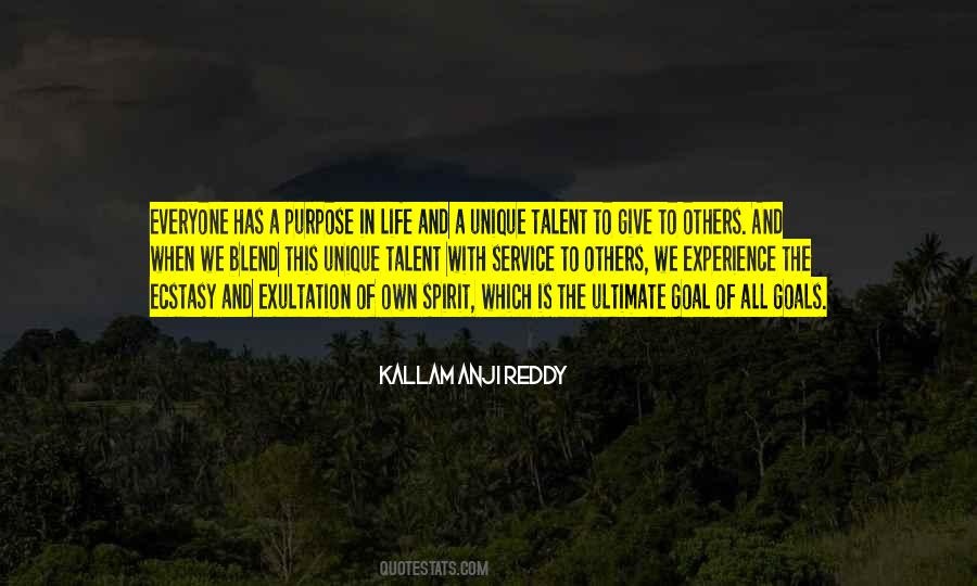 Quotes About Everyone Has A Purpose In Life #1432664