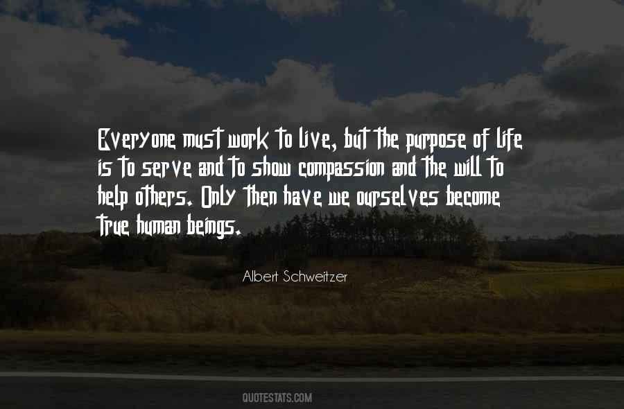 Quotes About Everyone Has A Purpose In Life #1708591