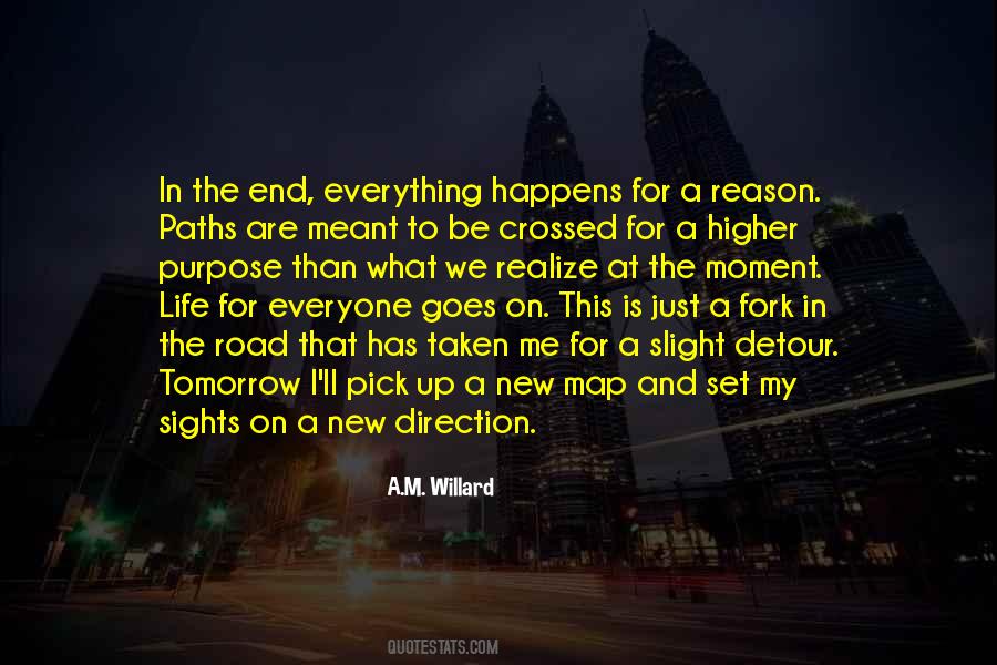 Quotes About Everyone Has A Purpose In Life #1787812