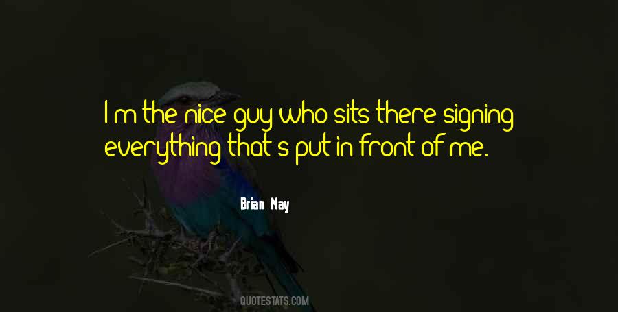 Quotes About No More Mr. Nice Guy #109661