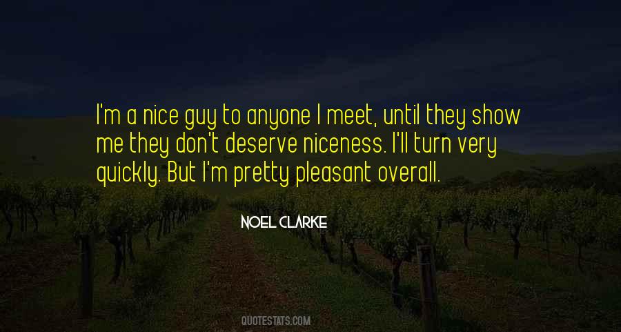 Quotes About No More Mr. Nice Guy #45491