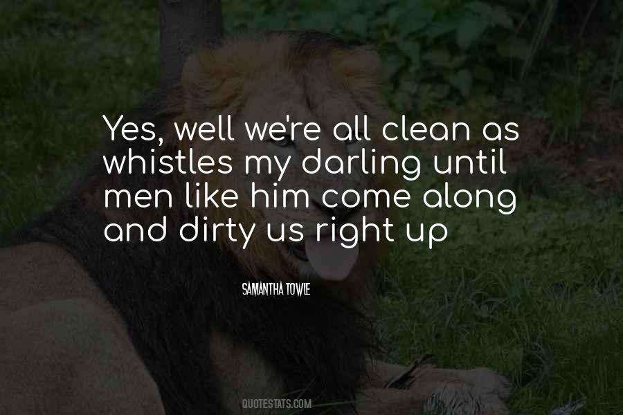 Dirty Men Quotes #1525475