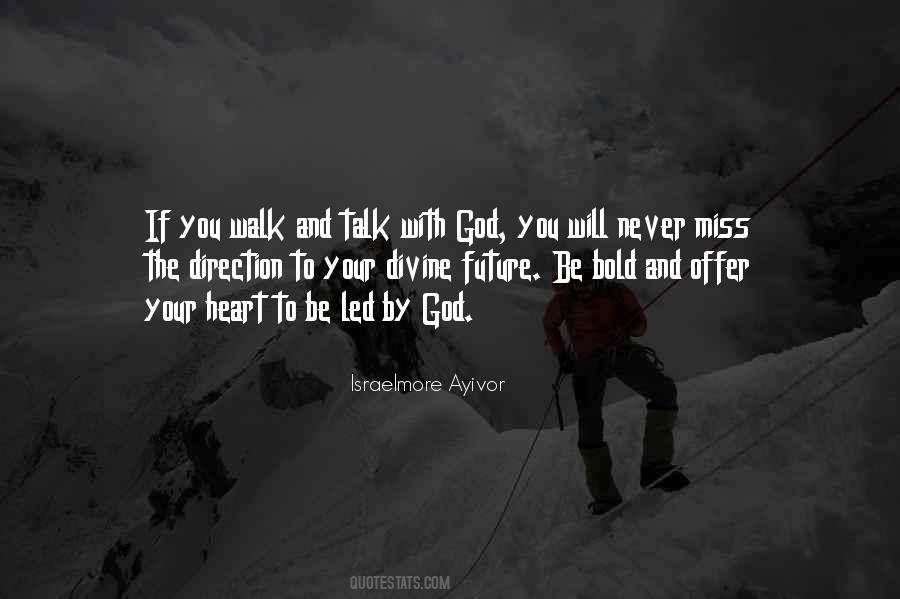 Quotes About Talk The Talk Walk The Walk #412141