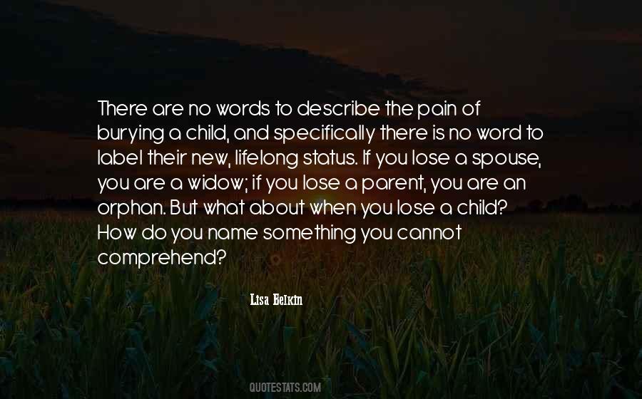 Quotes About Burying Your Child #307519