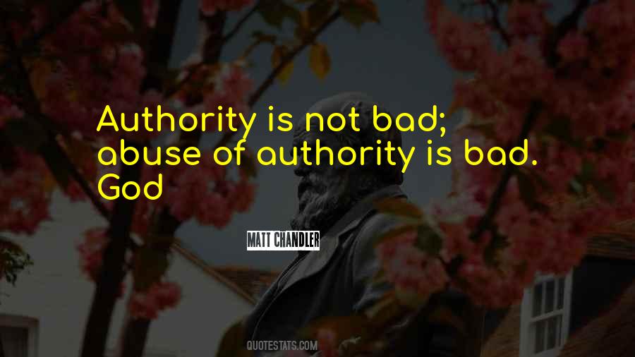 Quotes About Authority Abuse #1854253