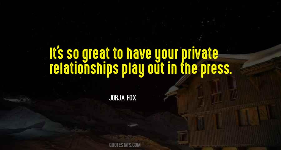 Quotes About Private Relationships #525854