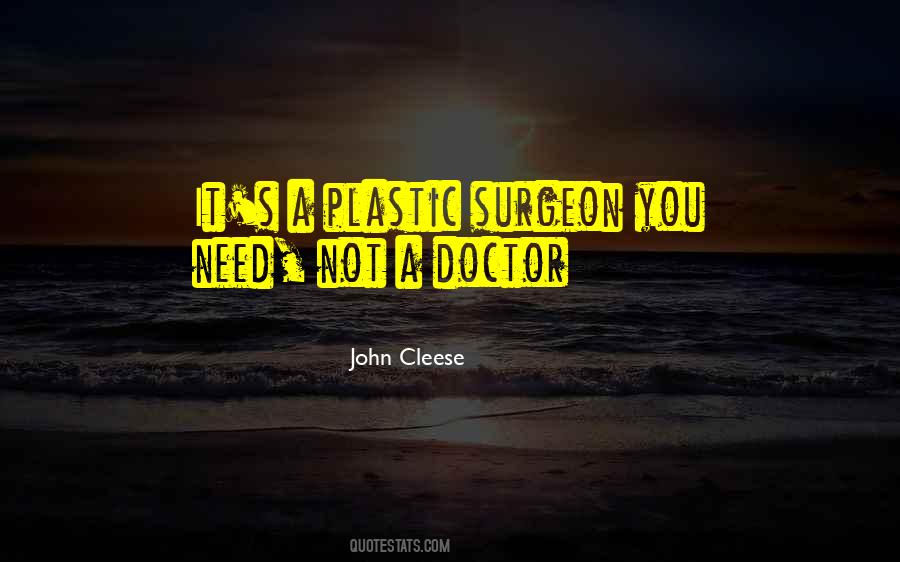 Quotes About Plastic Surgeon #123296