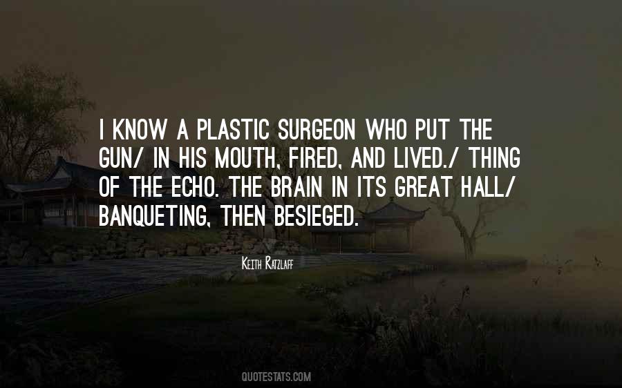 Quotes About Plastic Surgeon #169631