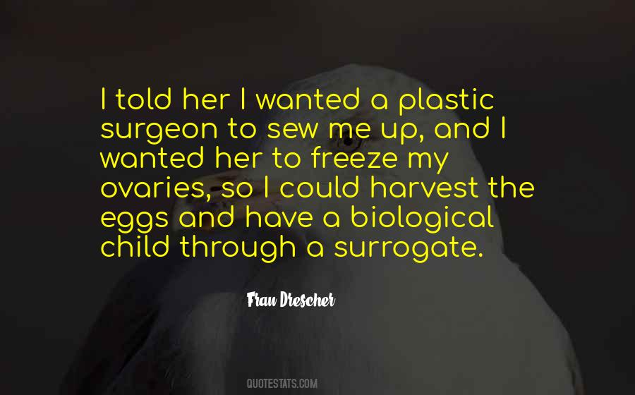 Quotes About Plastic Surgeon #1772806