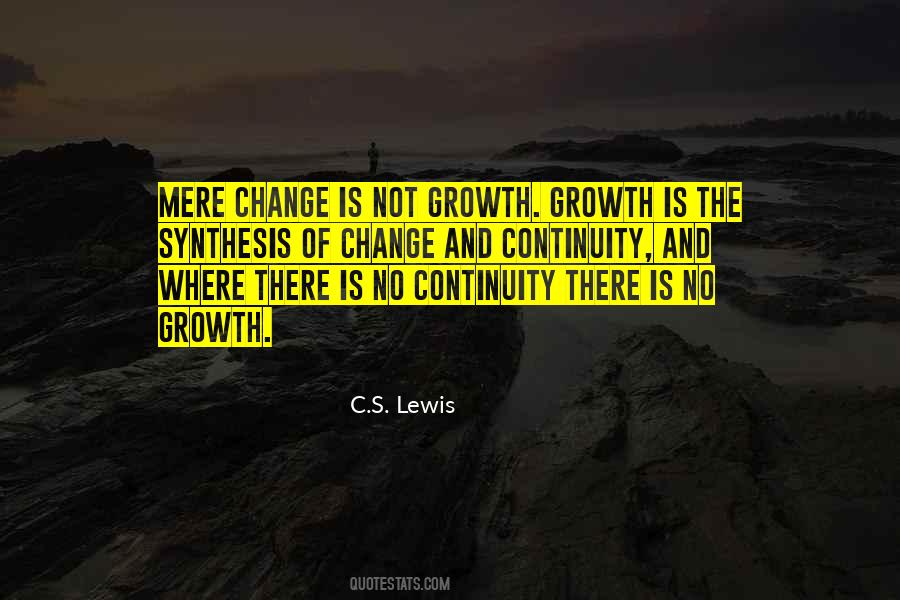 Change Is Growth Quotes #1014990
