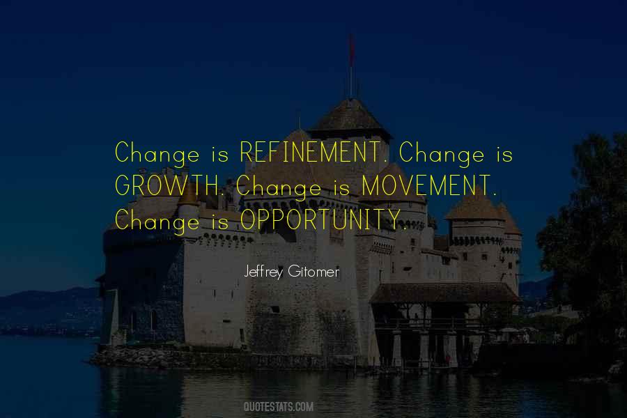 Change Is Growth Quotes #1437996