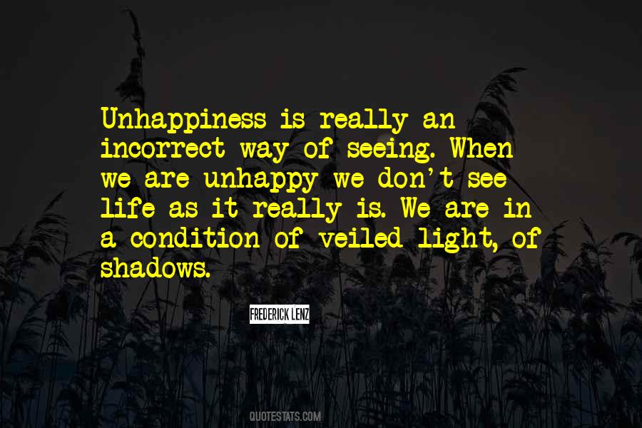 Quotes About Unhappiness In Life #1754470