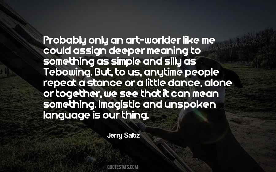 Quotes About Dance And Art #1510123
