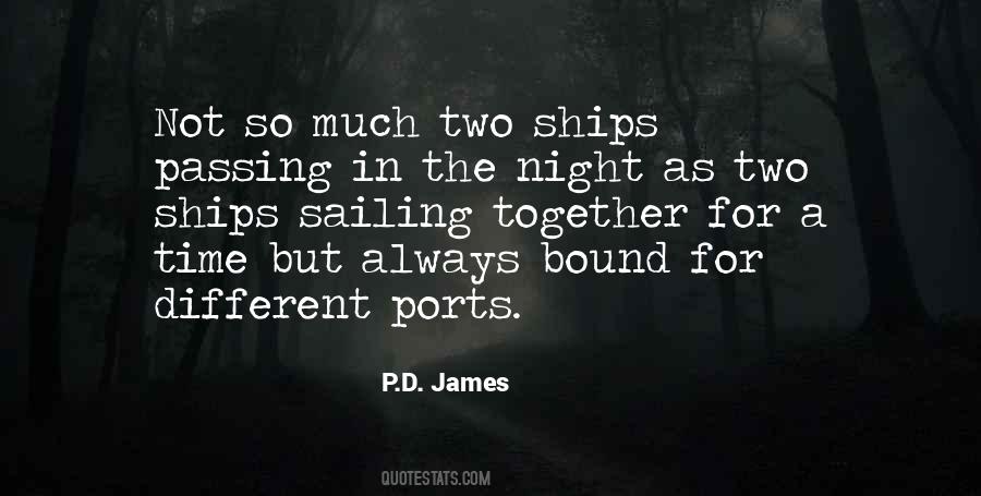 Quotes About Ships Passing In The Night #1006374