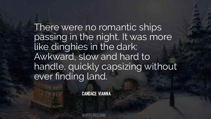 Quotes About Ships Passing In The Night #1728926