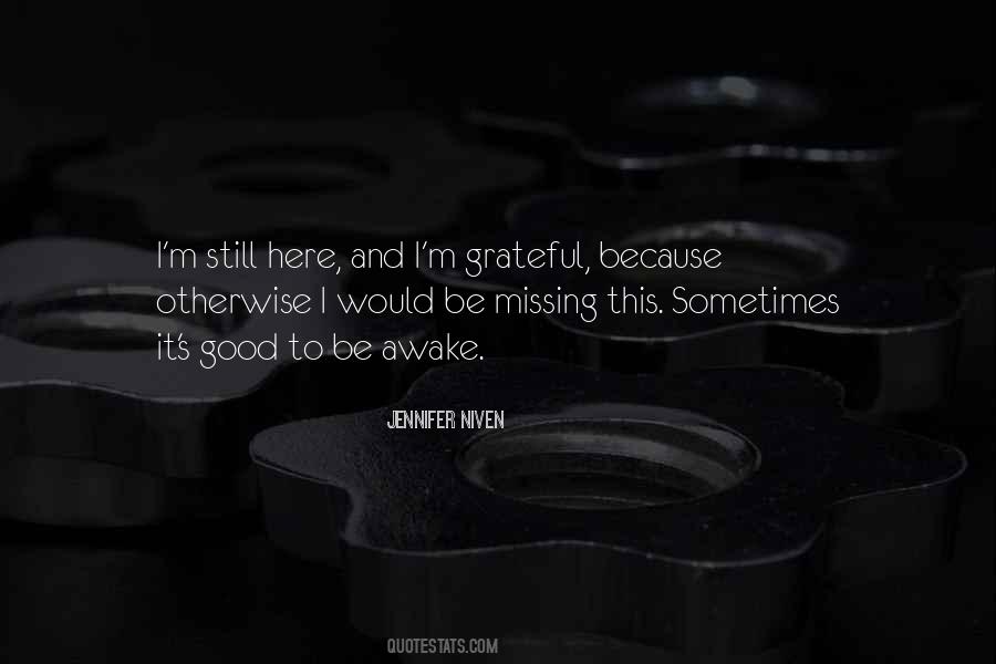 Quotes About Missing Out On A Good Thing #178447