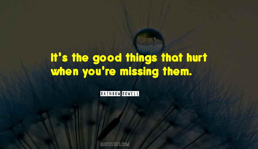 Quotes About Missing Out On A Good Thing #83314