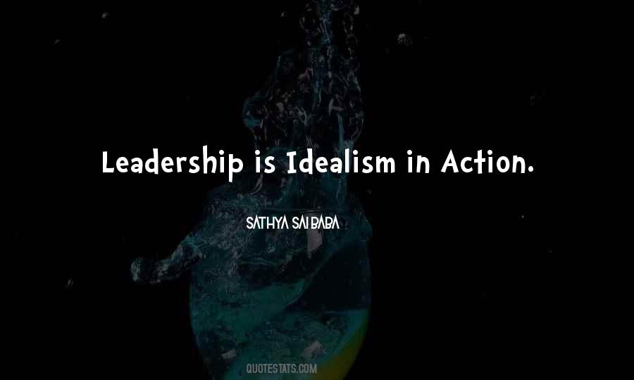 Quotes About Idealism #1057869