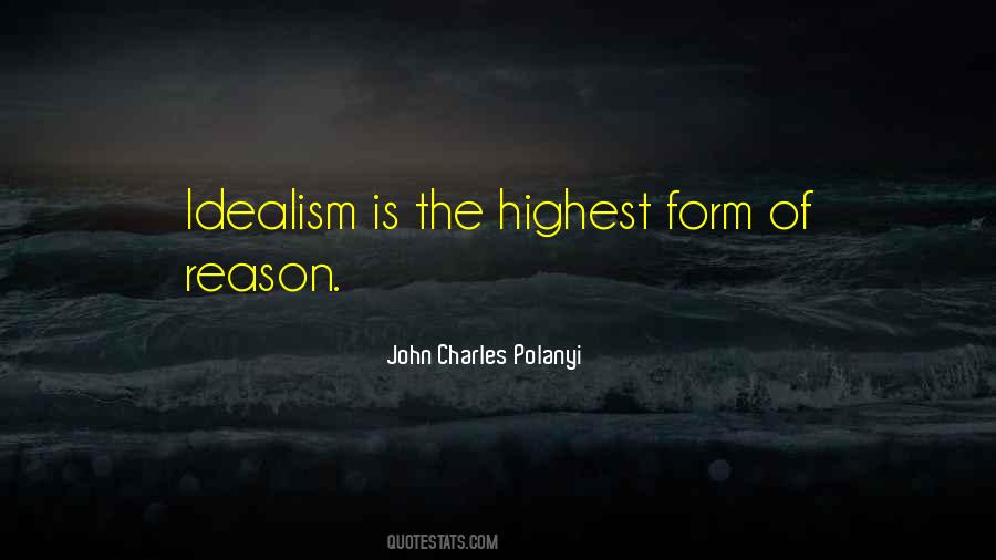 Quotes About Idealism #1393208