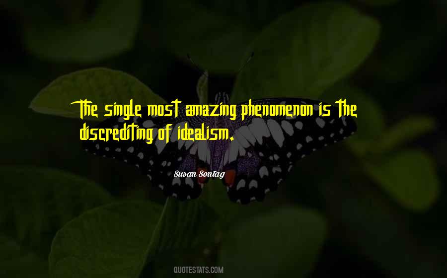 Quotes About Idealism #1780534