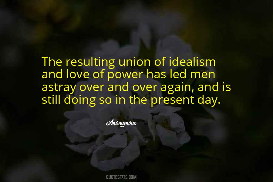 Quotes About Idealism #1792560