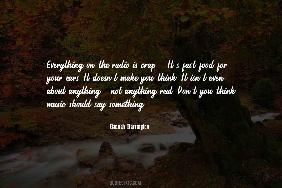 Everything Is Real Quotes #202007