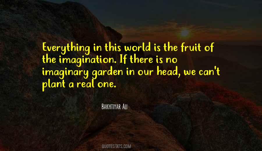 Everything Is Real Quotes #399176