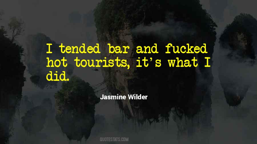 Quotes About Tourists #1230049