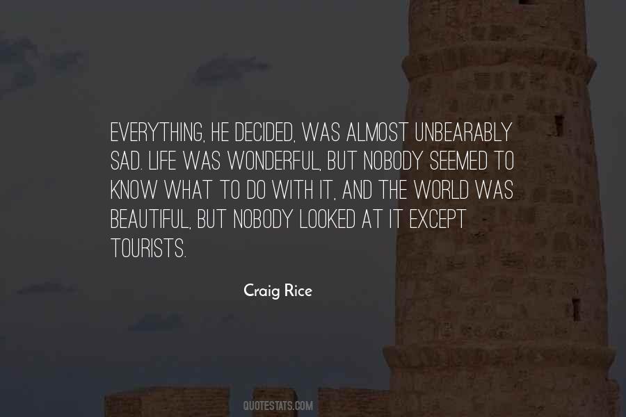 Quotes About Tourists #1251328