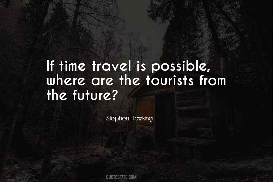 Quotes About Tourists #1261130